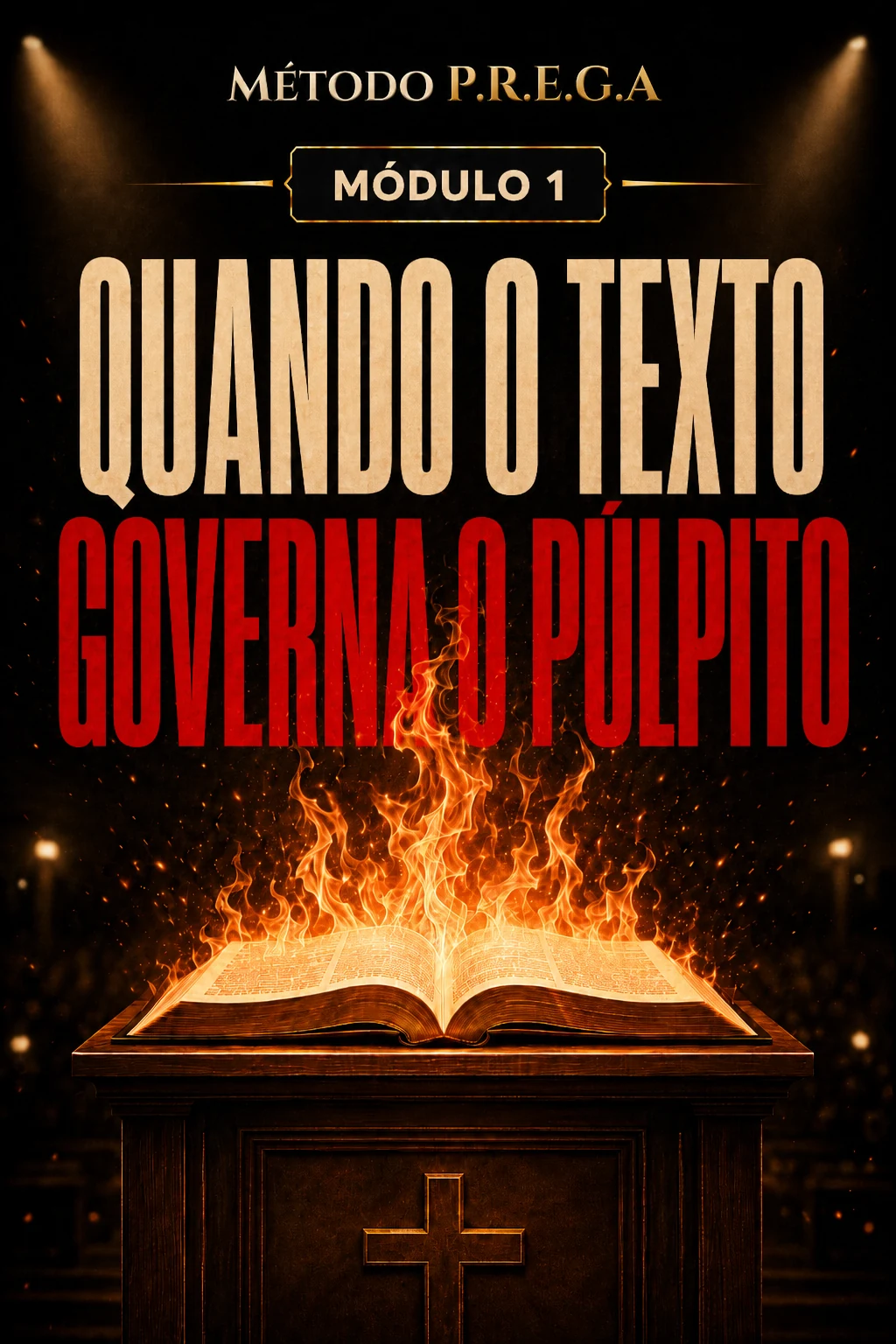 Módulo 1 - Quando o texto governa o púlpito