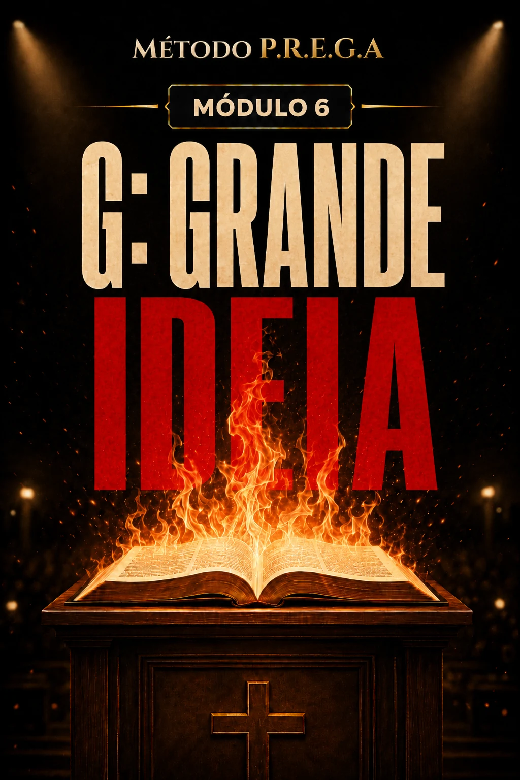 Módulo 6 - G: Grande Ideia
